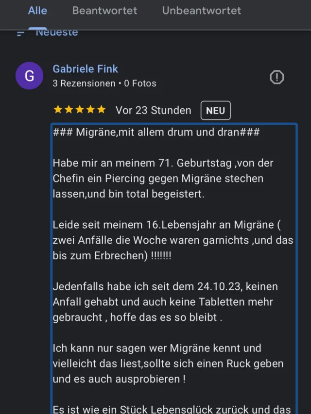 Liebe Gabriele, ich freue mich sehr darüber, dass dieses Piercing bei dir so sehr geholfen hat und du nach wie vor Migräne frei bist. Einfach großartig. Danke für deine gute Rezension. Ich wünsche dir und deiner Familie auch ein friedvolles Weihnachtsfest und einen guten und gesunden Start ins neue Jahr.